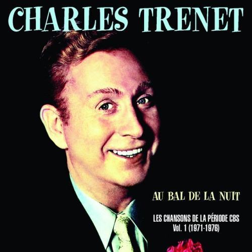 Au bal de la nuit - Les chansons de la période CBS 1971 - 1976, Vol. 1