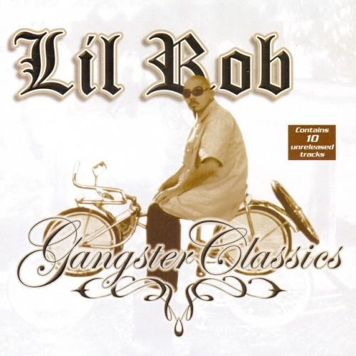 Lil Rob Gangster Classics