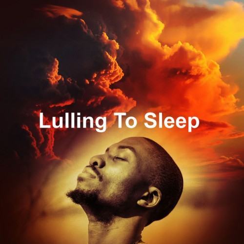 Lulling To Sleep