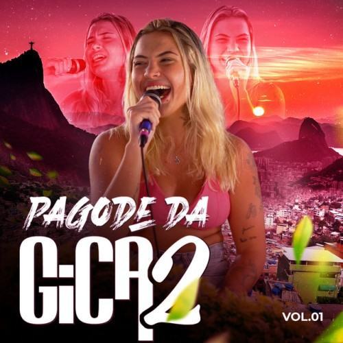 Pagode da Gica 2, Vol. 1 (Ao Vivo)