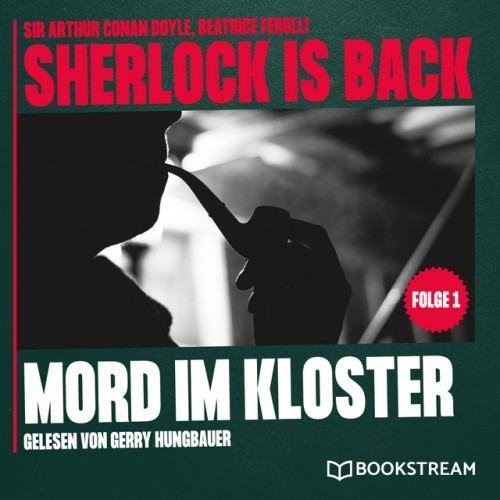 Mord im Kloster [Sherlock is Back, Folge 1 (Ungekürzt)]
