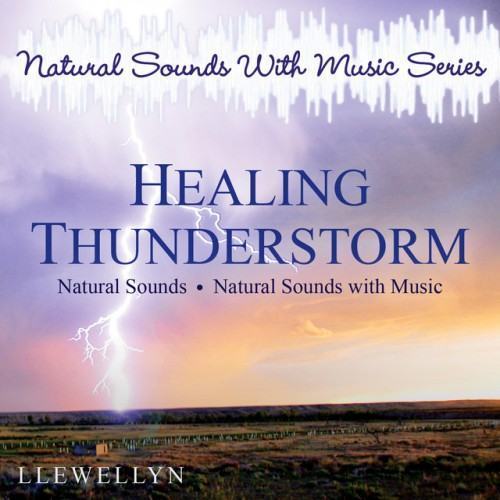Healing Thunderstorm: Natural Sounds with Music Series