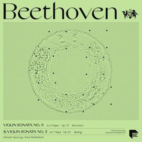 Beethoven: Violin Sonatas No. 9 in A Major, Op. 47 "Kreutzer" & No. 5 in F Major, Op. 24 "Spring"