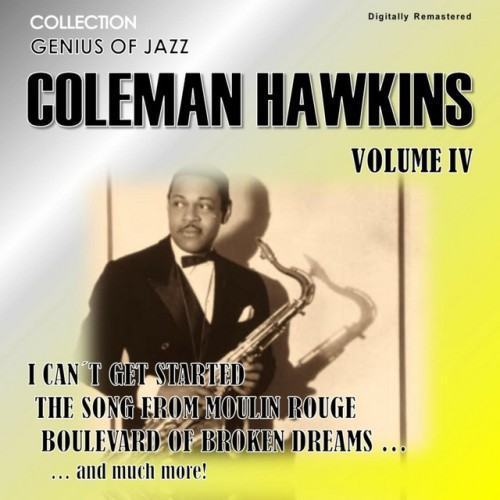 Genius of Jazz - Coleman Hawkins, Vol. 4