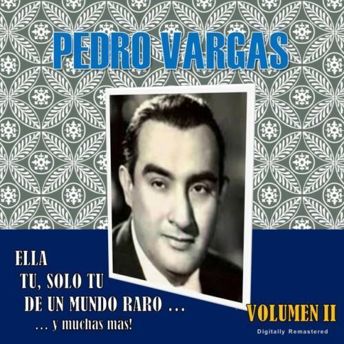 Pedro Vargas, Vol. 2