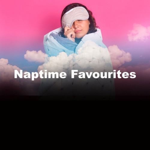 Naptime Favourites