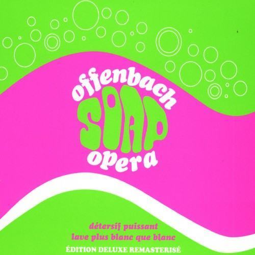 Soap Opera (Édition Deluxe Remasterisé)