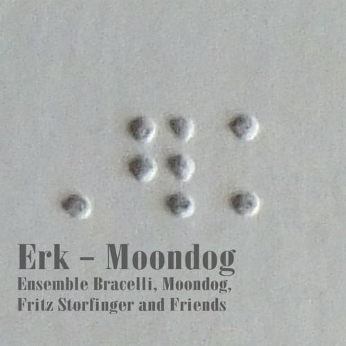 Erk – Moondog