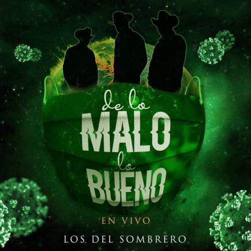 De Lo Malo Lo Bueno (En Vivo)