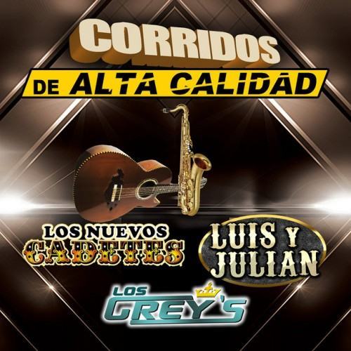 Corridos De Alta Calidad