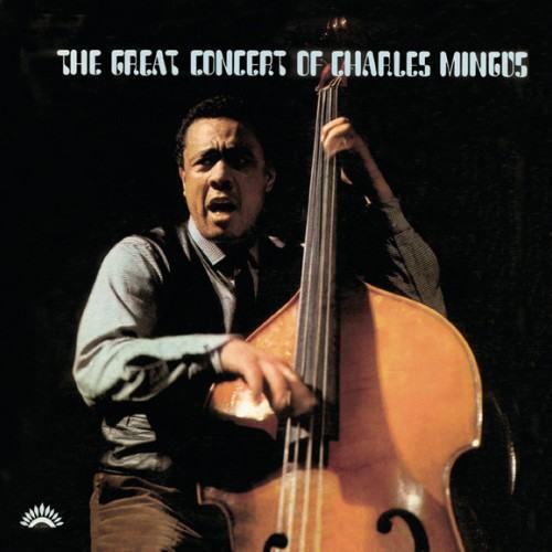 The Great Concert of Charles Mingus