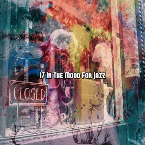 17 In The Mood For Jazz