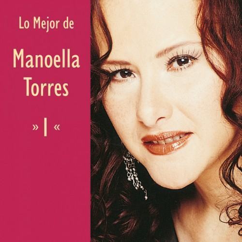 Lo Mejor de Manoella Torres Vol. 1