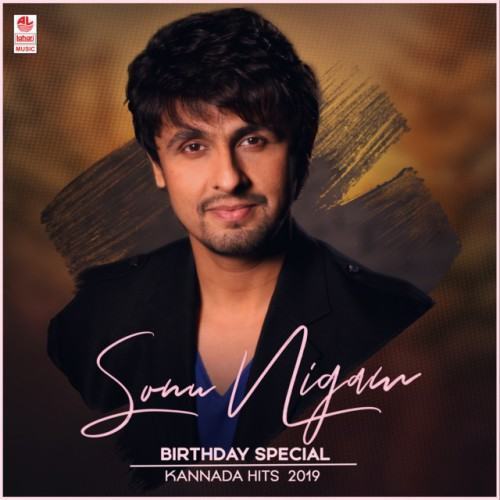 Sonu Nigam Birthday Special Kannada Hits 2019