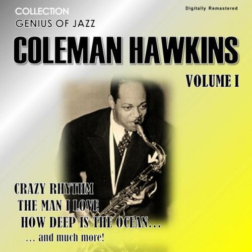 Genius of Jazz - Coleman Hawkins, Vol. 1