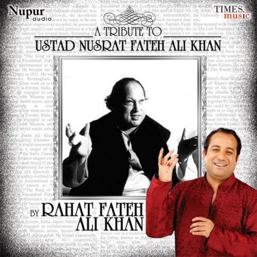 A Tribute to Ustad Nusrat Fateh Ali Khan