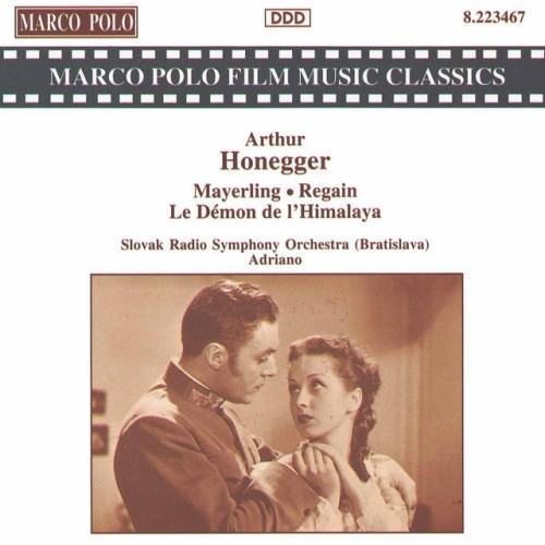 Arthur Honegger: Demon De L'himalaya / Regain