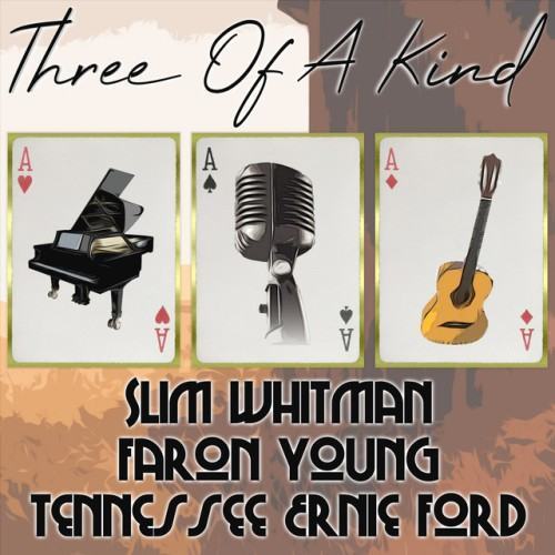 Three of a Kind: Slim Whitman, Faron Young, Tennessee Ernie Ford