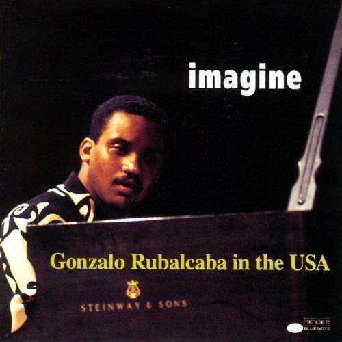 Imagine / Gonzalo Rubalcaba In The USA