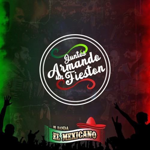 Juntos Armando Un Fieston - En Vivo