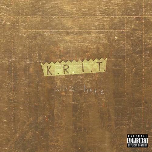 K.R.I.T. Wuz Here
