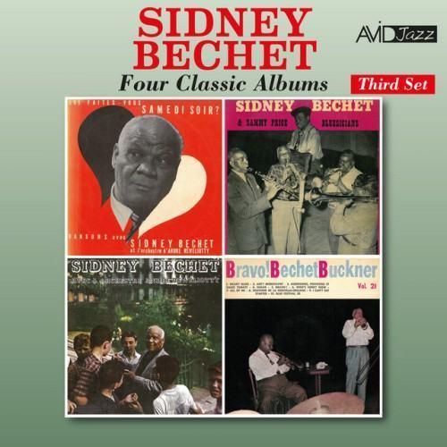Four Classic Albums (Que Faites - Vous Samedi Soir? / Sidney Bechet with Sammy Price's Bluesicians / Sidney Bechet with Andre Reweliotty and His Orchestra / Bravo! Sidney Bechet and Teddy Buc