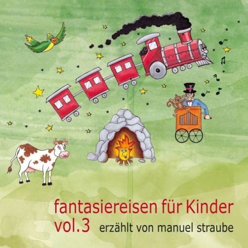 Fantasiereisen für Kinder, Vol. 3