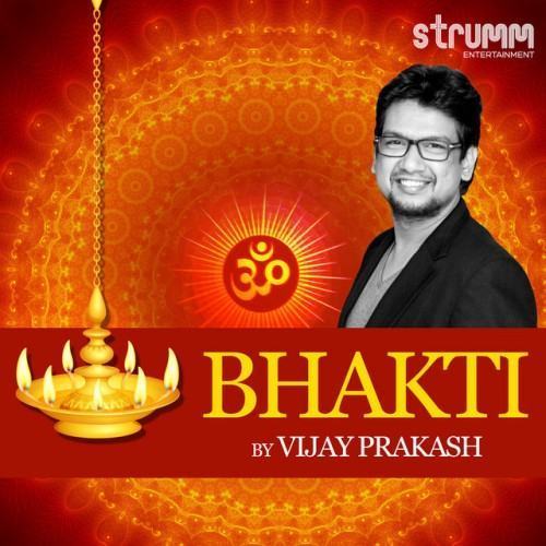Bhakti by Vijay Prakash