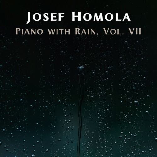 Piano with Rain, Vol. VII