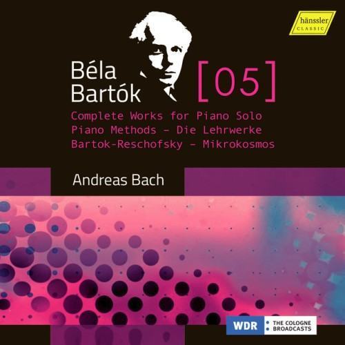 Bartók, Vol. 5: Complete Works for Piano Solo – Bartók-Reschofsky Piano Method & Mikrokosmos