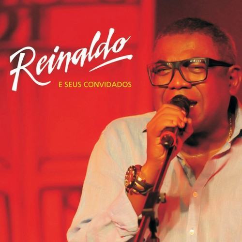 Reinaldo e Seus Convidados (Ao Vivo)