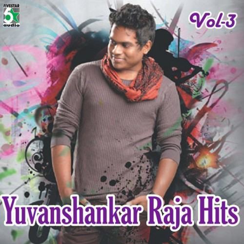 Hits of Yuvanshankar Raja, Vol.3