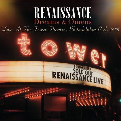Dreams & Omens - Live At The Tower Theatre, Philadelphia PA, 1978 (Digitally Remastered Version)