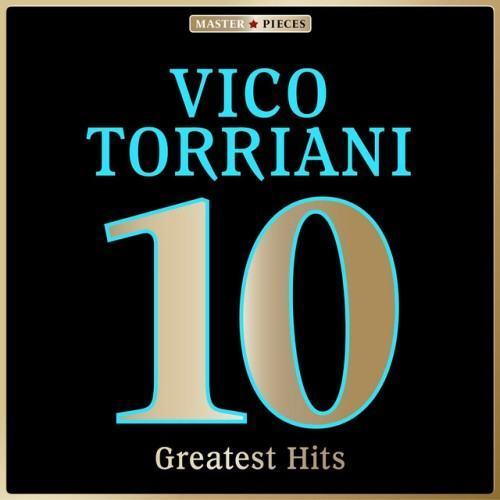 Masterpieces Presents Vico Torriani: 10 Greatest Hits