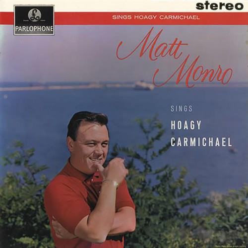 Matt Monro Sings Hoagy Carmichael