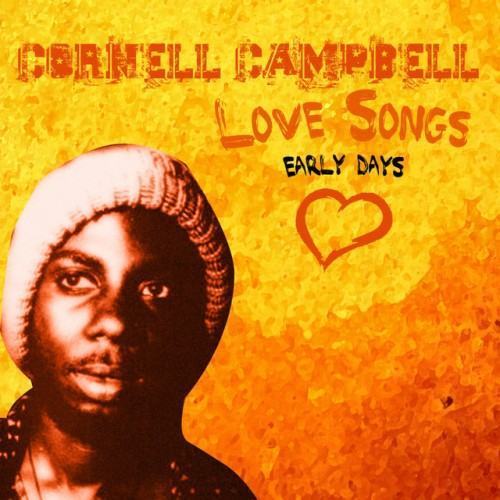 Cornell Campbell Sings Love Songs - Early Days