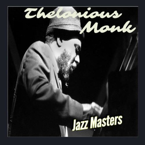 Thelonious Monk – Jazz Masters