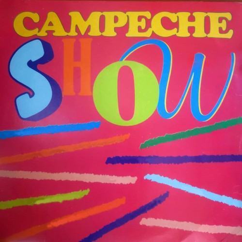 Campeche Show