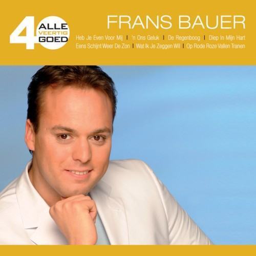 Alle 40 Goed - Frans Bauer