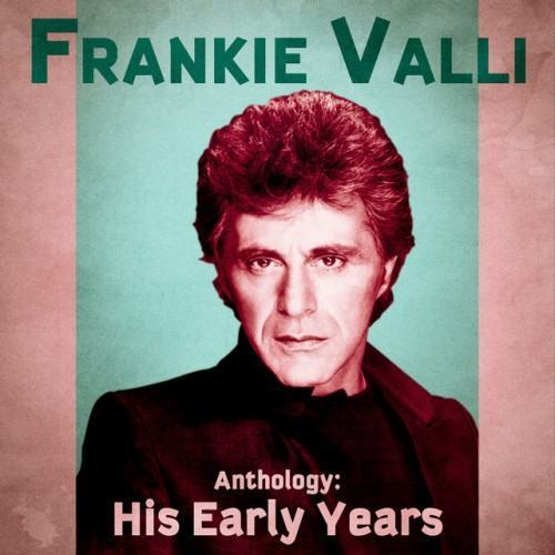 Anthology: His Early Years (Remastered)