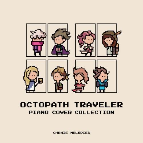 Octopath Traveler Piano Cover Collection