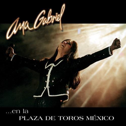 Ana Gabriel En La Plaza De Toros México