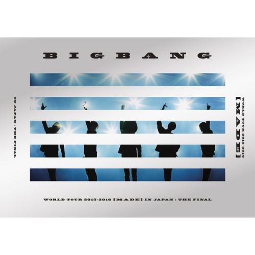 BIGBANG WORLD TOUR 2015〜2016 [MADE] IN JAPAN : THE FINAL