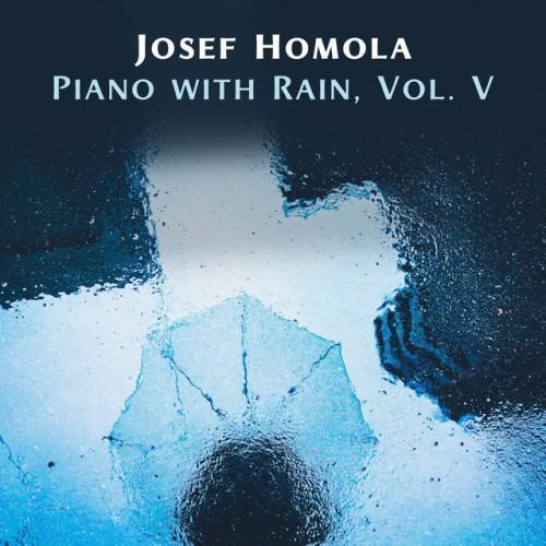 Piano with Rain, Vol. V