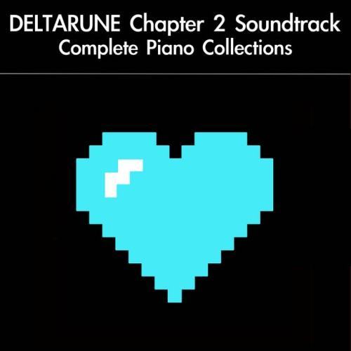 Deltarune Chapter 2 Soundtrack Complete Piano Collections
