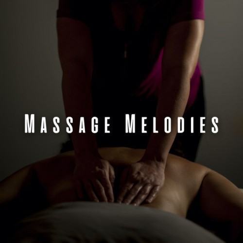 Massage Melodies: Meditation Music for Body Tension