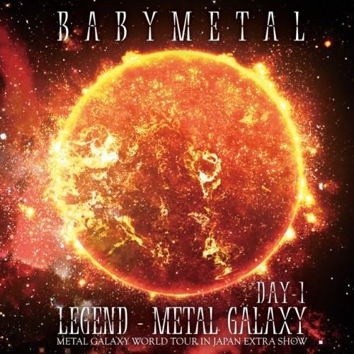 LEGEND - METAL GALAXY [DAY-1] (METAL GALAXY WORLD TOUR IN JAPAN EXTRA SHOW)