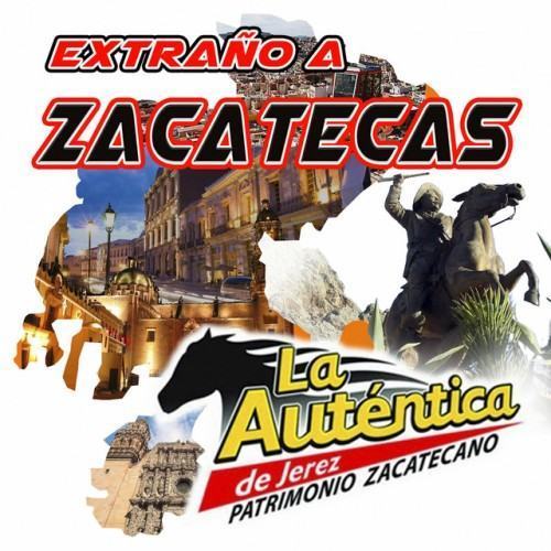 Extrano A Zacatecas