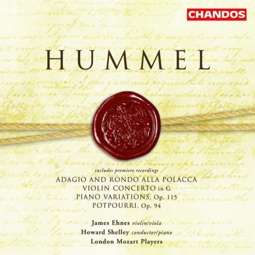 Hummel: Potpourri, Adagio and Rondo alla Polacca, Variations & Violin Concerto in G Major