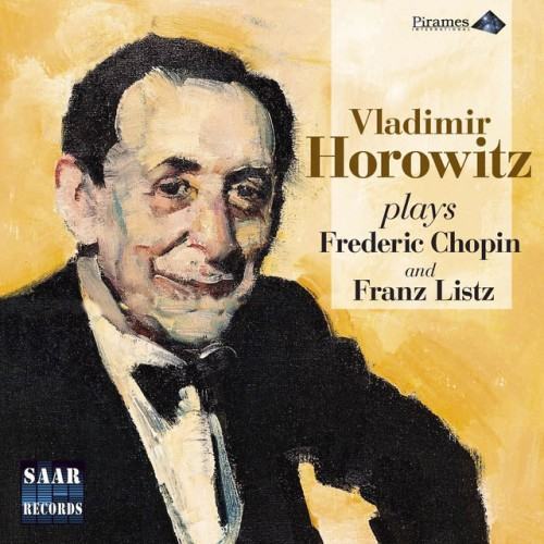 VLADIMIR HOROWITZ Chopin, Listz